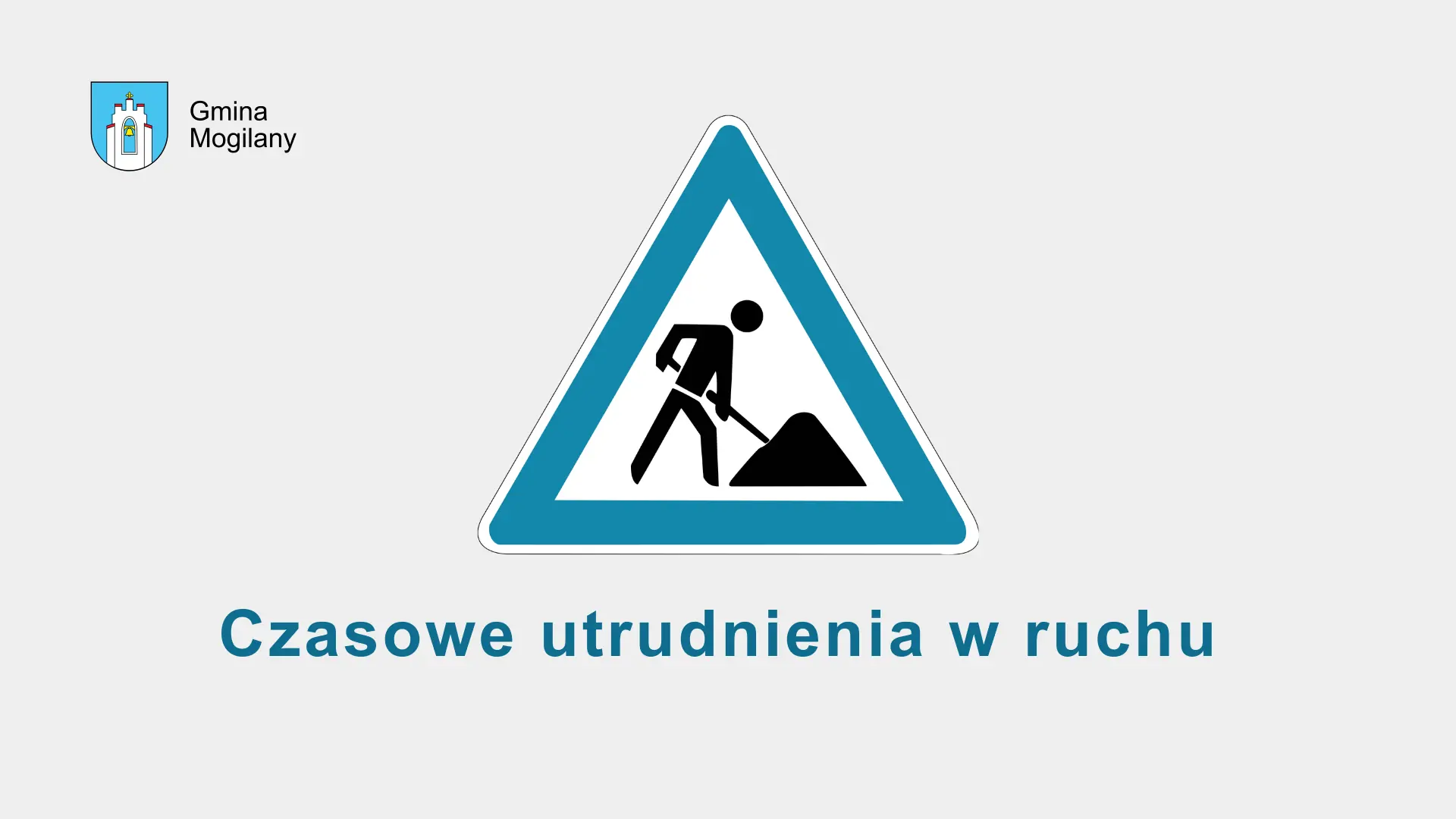 znak drogowy: remont oraz napis czasowe utrudnienia w ruchu